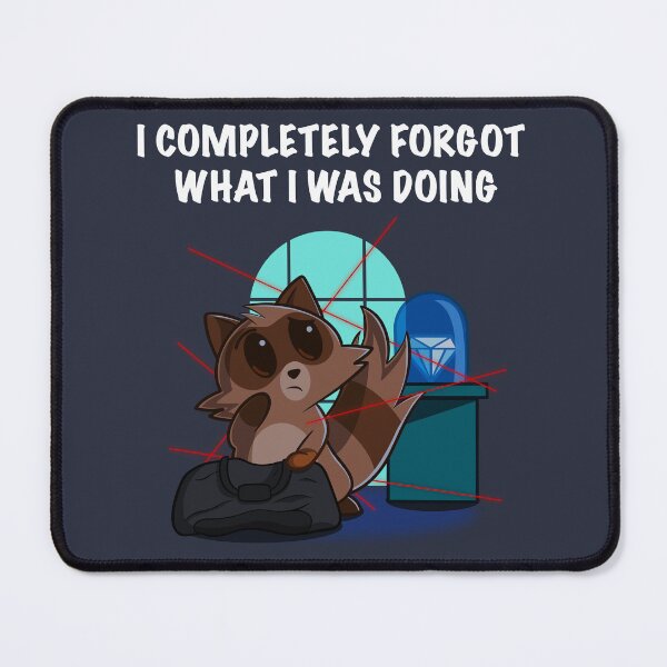 Item preview, I Completely Forgot What I Was Doing designed and sold by RedPandaTee.