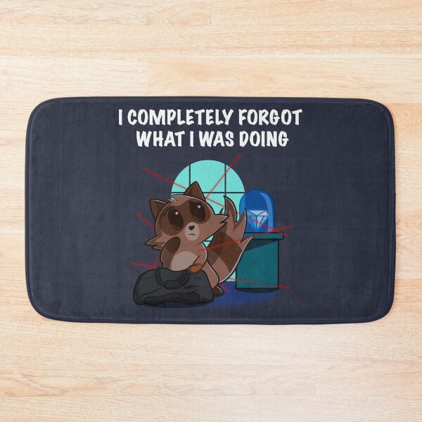 Item preview, I Completely Forgot What I Was Doing designed and sold by RedPandaTee.