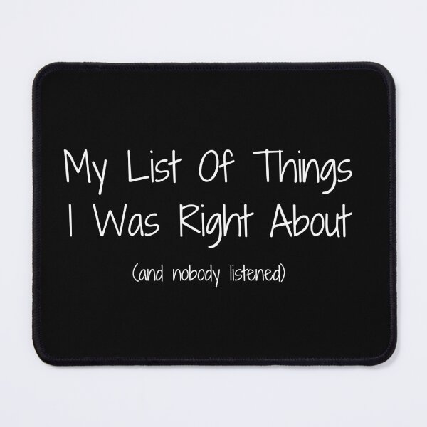 Item preview, My List Of Things I Was Right About Funny Coworker & Colleague designed and sold by CuteLovelyDesigns.