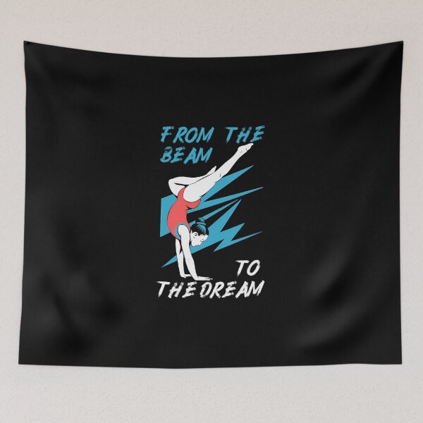 Item preview, From the Beam to the Dream, Funny gifts for gymnastic dad designed and sold by MikeKart.