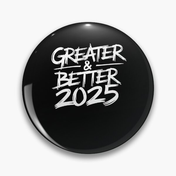 Item preview, Greater and Better 2025 New year Goal  designed and sold by PosiMCreations.
