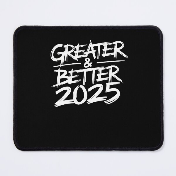 Item preview, Greater and Better 2025 New year Goal  designed and sold by PosiMCreations.