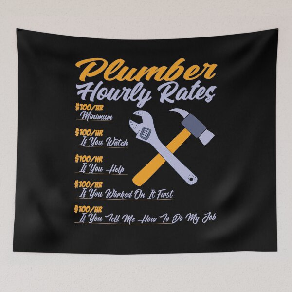 Item preview, Funny Plumber Men Plumber Hourly Labor Rate Plumber designed and sold by 07Art.