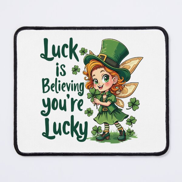 Item preview, Luck is believing you are Lucky designed and sold by P2Genies.