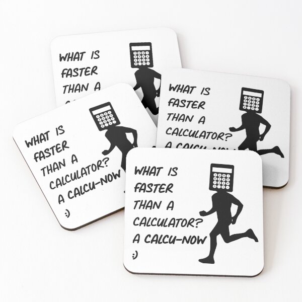 Item preview, What is faster than a calculator? designed and sold by toolongdidntdraw.