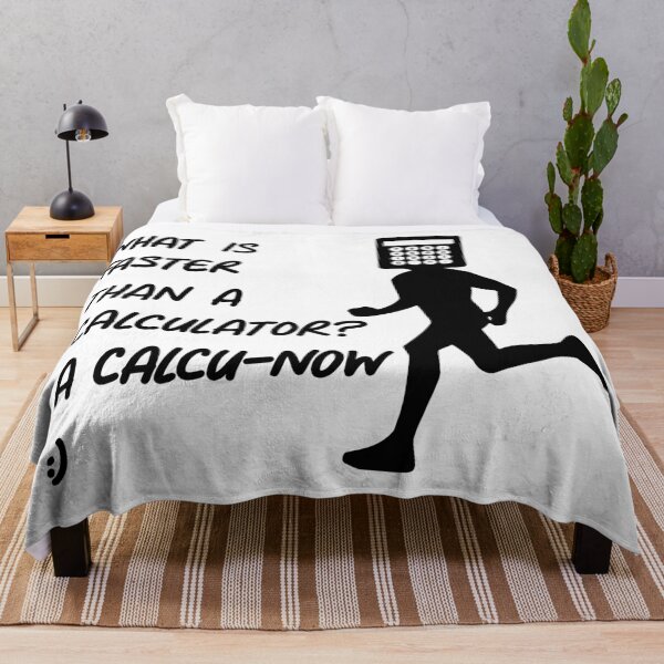 Item preview, What is faster than a calculator? designed and sold by toolongdidntdraw.