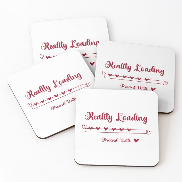 Item preview, Reality Loading – Proceed with Love, Unique designed and sold by villacreativa.