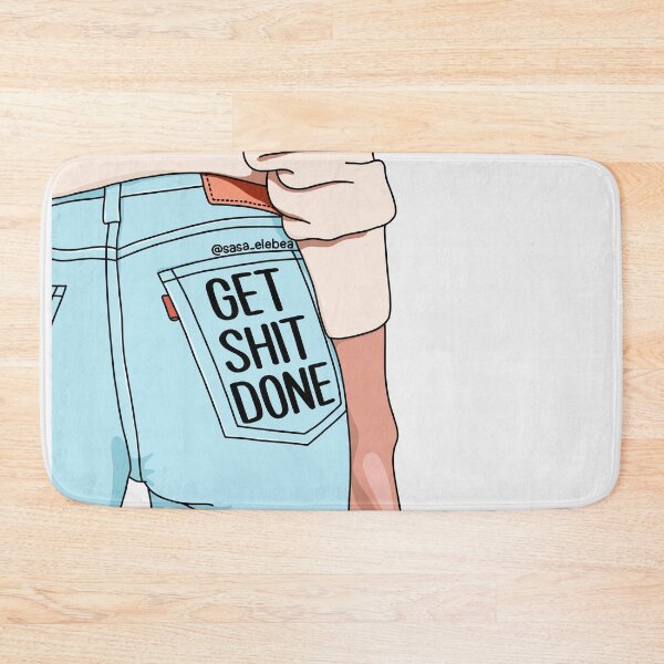 Item preview, Get shit done by Sasa Elebea designed and sold by Sabrina Brugmann.