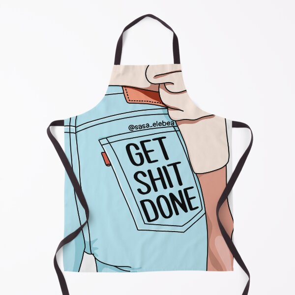 Item preview, Get shit done by Sasa Elebea designed and sold by Sabrina Brugmann.