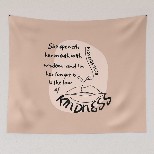 Item preview, Proverbs 31:26 - She openeth her mouth with wisdom; and in her tongue is the law of kindness. designed and sold by Nancyanna.