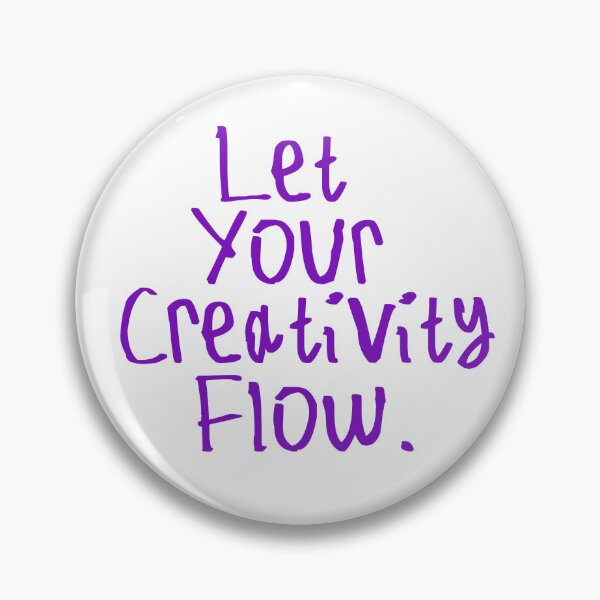 Item preview, Let Your Creativity Flow designed and sold by kinpirks.