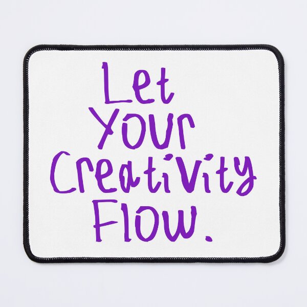 Item preview, Let Your Creativity Flow designed and sold by kinpirks.