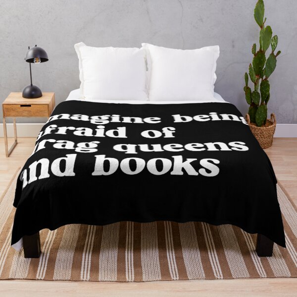 Item preview, Imagine Being Afraid of Drag Queens and Books designed and sold by kjanedesigns.