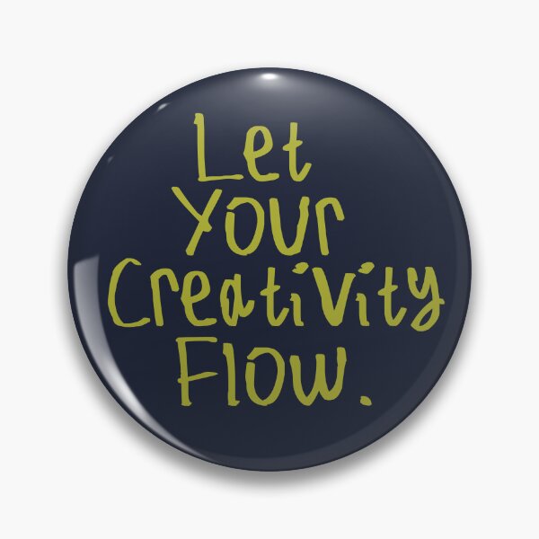Item preview, Let Your Creativity Flow designed and sold by kinpirks.