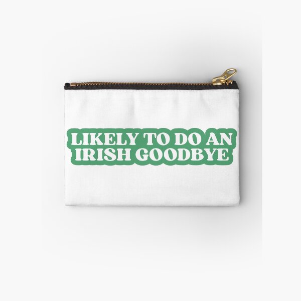 Item preview, Irish Goodbye designed and sold by designing01Ar3.