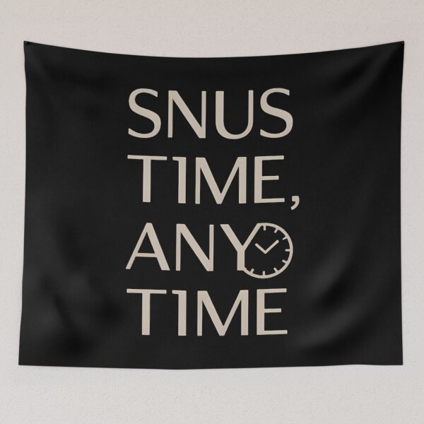 Item preview, Snus Time, Any Time Snus Lover designed and sold by DomTeesHaven.