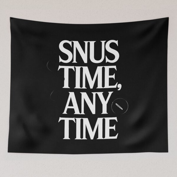Item preview, Snus Time, Any Time Snus Lover designed and sold by DomTeesHaven.