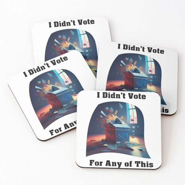 Item preview, I Didn't Vote For Any Of This designed and sold by Heritage Haven Designs.