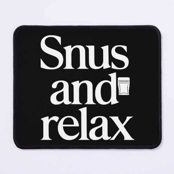Item preview, Snus And Relax Snus Lover designed and sold by DomTeesHaven.