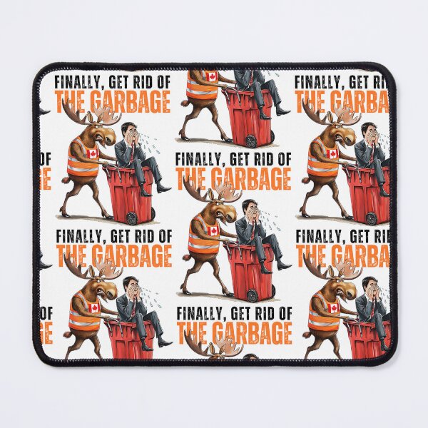 Item preview, Get Rid of Garbage, Justin Trudeau designed and sold by Roy & Tiffany.