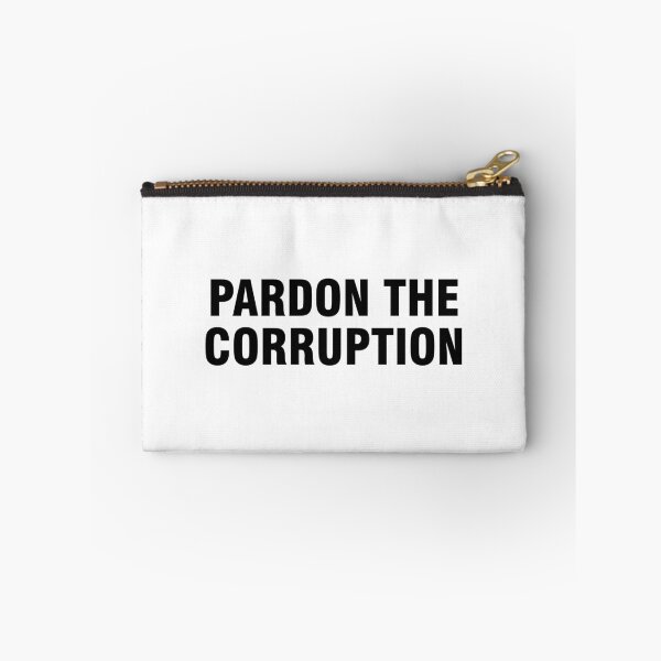 Item preview, Pardon the corruption designed and sold by allthetees.