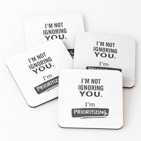 Item preview, Humor: I'm Not Ignoring You. I'm Prioritizing - Phrase with Humor and Style - For Mug, T-shirt, Sweatshirt and Others designed and sold by MUGpro.