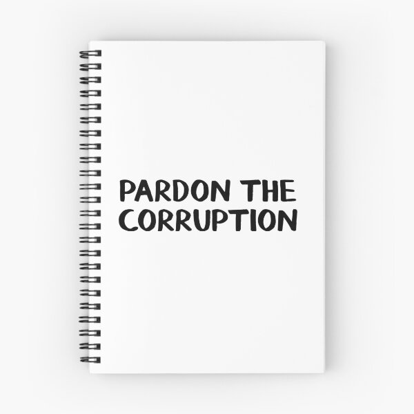 Item preview, Pardon the corruption designed and sold by allthetees.