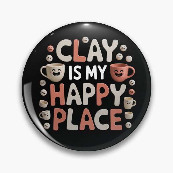 Item preview, Clay Is My Happy Place designed and sold by MagicWander.