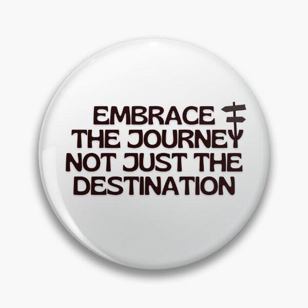 Item preview, Embrace the Journey, Not Just the Destination. designed and sold by StickersOfficiel.