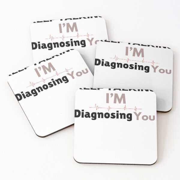 Item preview, Keep Talking I'm Diagnosing You II designed and sold by cookiesTshirts.