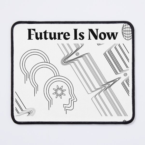 Item preview, Future Is Now designed and sold by Luminou-Lens.