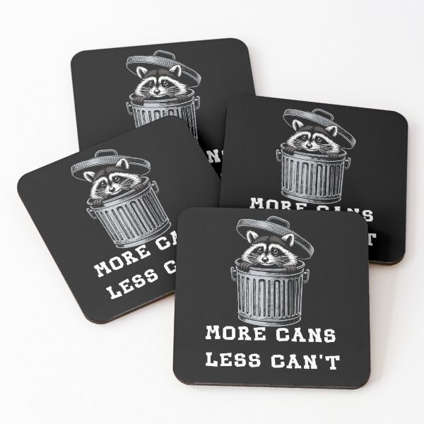 Item preview, Trashcan Raccoon More Cans Less Can't  designed and sold by pikeprints.