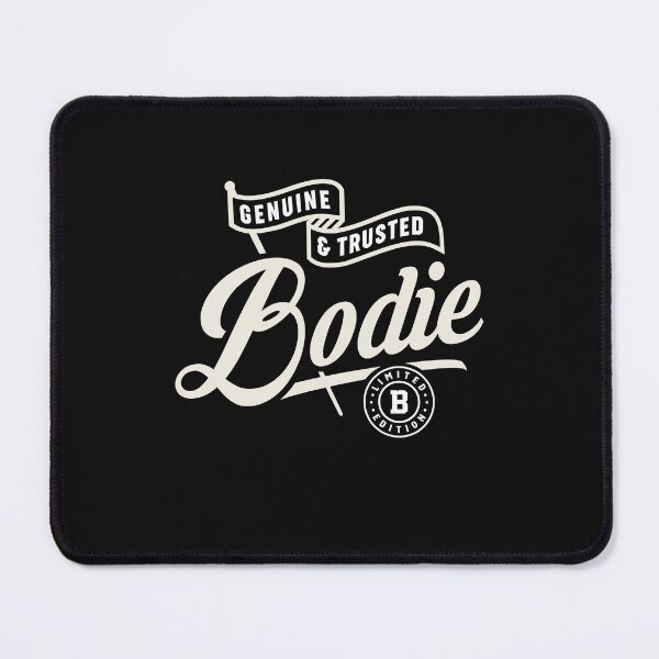 Item preview, Bodie Genuine and Trusted Funny Name Bodie designed and sold by cidolopez.