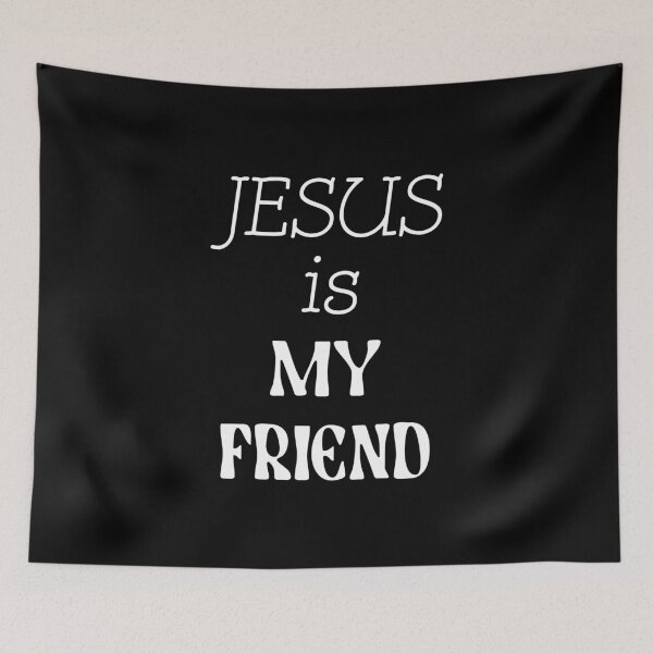 Item preview, Jesus is My Friend designed and sold by SamInAJam.