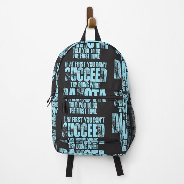 Item preview, If at First You Don't Succeed Try Doing What Dakota designed and sold by cidolopez.