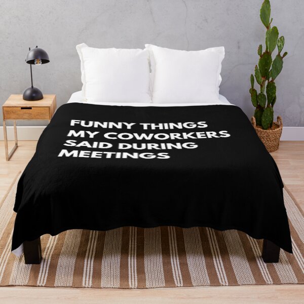 Item preview, Funny Things My Coworkers Said During Meetings Funny Work Saying designed and sold by CuteLovelyDesigns.