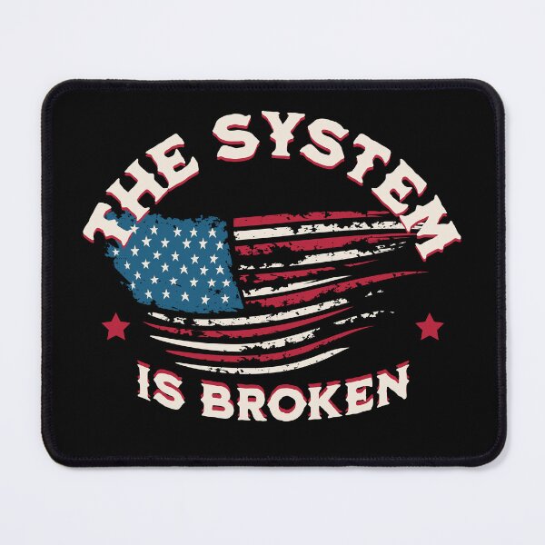 Item preview, The System Is Broken designed and sold by ActOutTees.