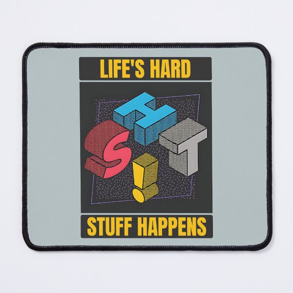 Item preview, Life´s Hard, Stuff Happens, Typographic Art designed and sold by Mariana Piana.
