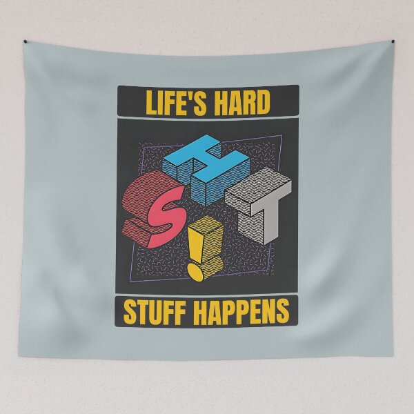 Item preview, Life´s Hard, Stuff Happens, Typographic Art designed and sold by Mariana Piana.