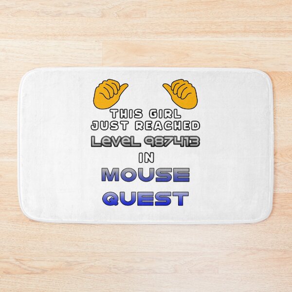 Item preview, This Girl Just Reached Level 987413 in Mouse Quest designed and sold by SamInAJam.