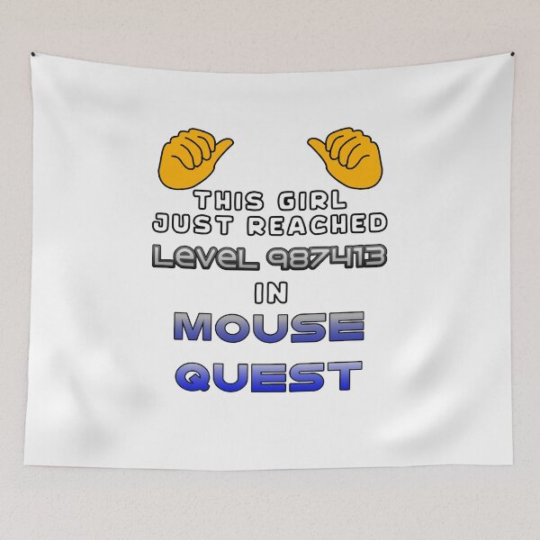 Item preview, This Girl Just Reached Level 987413 in Mouse Quest designed and sold by SamInAJam.