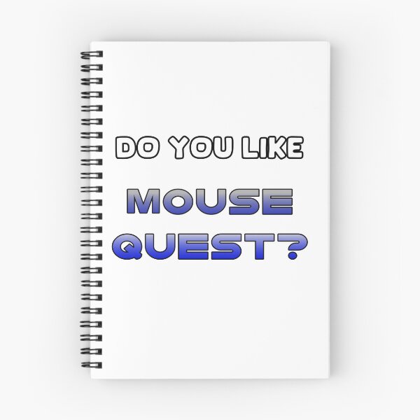 Item preview, Do You Like Mouse Quest? designed and sold by SamInAJam.