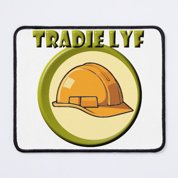 Item preview, That Tradie Life !!! designed and sold by DarinskiMarvel.
