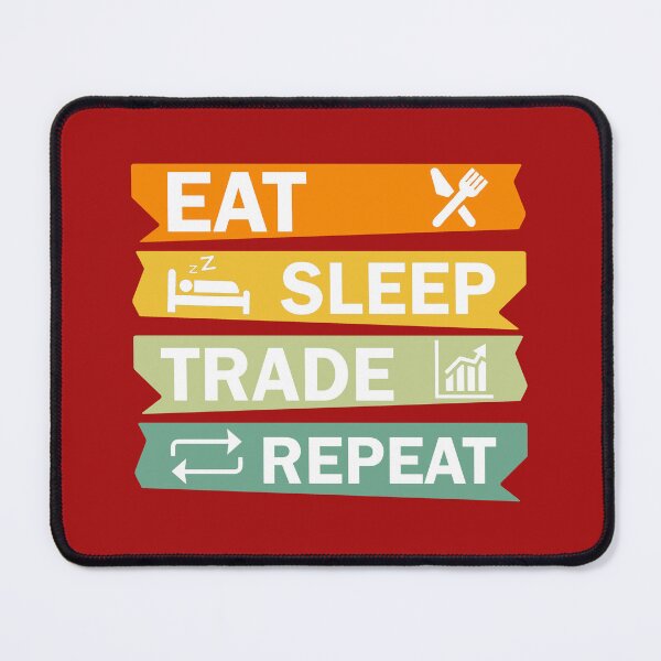 Item preview, Eat Sleep Trade Repeat. Funny Trading Quote. Stock Trader. Share Trading. designed and sold by DesignHouse07.