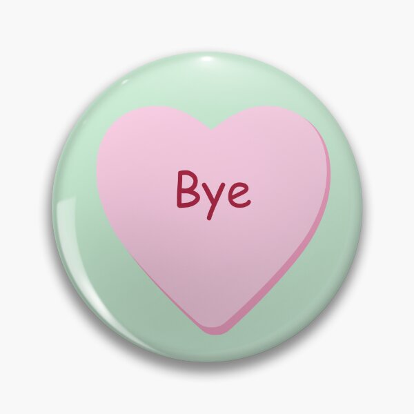 Item preview, Valentine Candy Heart: Bye designed and sold by J A Flanagan.