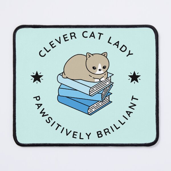 Item preview, Clever Cat Lady Pawsitively Brilliant – Kitty & Books designed and sold by DPingBirdie.
