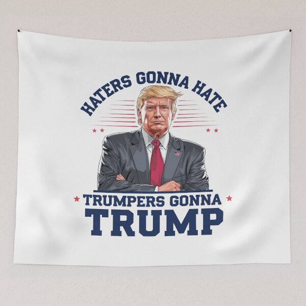 Item preview, Haters Gonna Hate, Trumpers Gonna Trump designed and sold by lovelyq1.