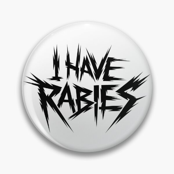 Item preview, I Have Rabies Funny Embarrassing Raunchy Gear designed and sold by DynamicDesign.