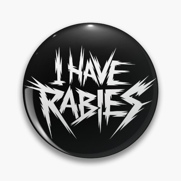 Item preview, I Have Rabies Funny Embarrassing Raunchy Gear designed and sold by DynamicDesign.
