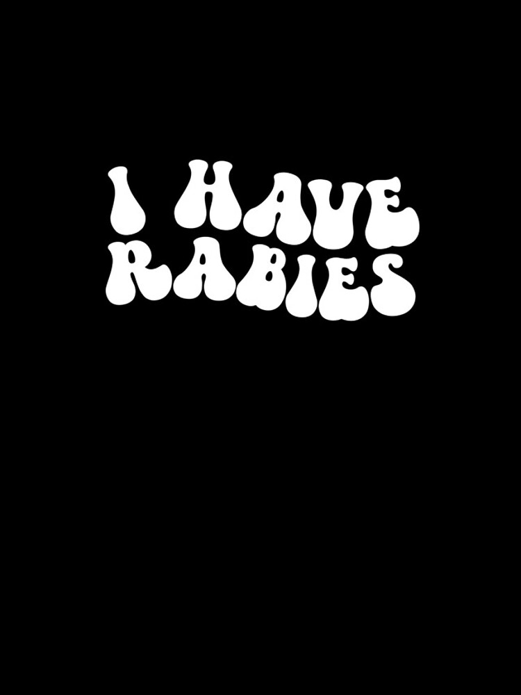 Thumbnail 4 of 4, iPhone Case, I Have Rabies Funny Embarrassing Raunchy Gear designed and sold by DynamicDesign.
